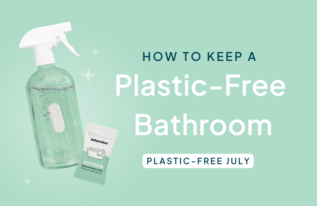 Plastic-Free Bathroom Guide for Plastic-Free July